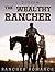 The Wealthy Rancher by L. Durham