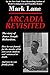 Arcadia Revisited: The Stor...