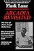 Arcadia Revisited: The Story of James Joseph Richardson