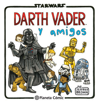 Portada de Darth Vader y amigos, de Jeffrey Brown