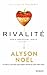 Rivalité by Alyson Noel
