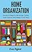 Home Organization by Eve Ryker Home Organization by Eve Ryker