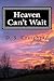 Heaven Can't Wait