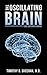The Oscillating Brain: How Our Brain Works