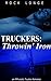 Truckers: Throwin' Iron