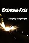 Breaking Free