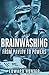 Brainwashing: From Pavlov t...