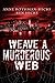 Weave a Murderous Web