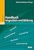 Handbuch Migration und Bildung (German Edition)