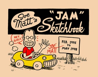 Joe Matt's "Jam" Sketchbook