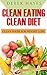 Clean eating: Clean diet: H...