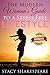 STRESS: The Modern Woman's Guide To A Stress Free Lifestyle (Stress Relief- Stress Free- Stress Free Living- Stress Test- Stress Management- Stress Reduction- Stress Eating)