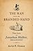 The Man with the Branded Hand by Alvin F. Oickle