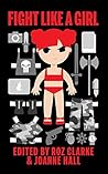 Fight Like A Girl by Roz Clarke