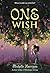 One Wish (13 Treasures Trilogy Book 4)
