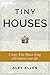Tiny Houses: 5 steps to bui...
