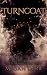 Turncoat (Anti-Heroes, #2)
