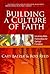 Building a Culture of Faith...