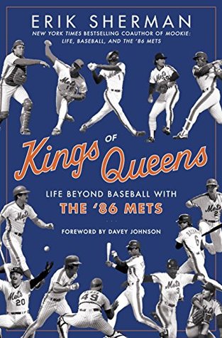 Kings of Queens: Life Beyond Baseball with the '86 Mets (Kindle Edition)