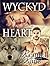 Wyckyd Heart (Shifter U, #1)