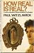 How Real Is Real? by Paul Watzlawick How Real Is Real? by Paul Watzlawick
