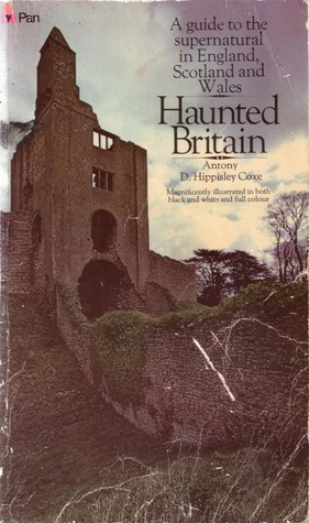 Haunted Britain: A Guide to the Supernatural in England, Scotland, and Wales (Paperback)