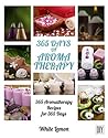 Aromatherapy: 365 Days of Aromatherapy Recipes Book