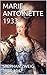 MARIE ANTOINETTE 1933 by Stefan Zweig