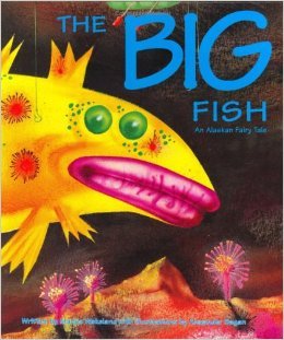 The Big Fish : An Alaskan Fairy Tale (Paperback)