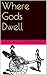 Where Gods Dwell (Jonathan Prosper Stories #1)