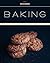 Baking: 30 Best Cookie Recipes Of All Time. The Guide To Baking Cookies (Baking Cookbooks, Baking Recipes, Baking Books, Desserts, Cakes, Chocolate, Cookies)