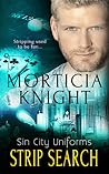 Strip Search by Morticia Knight