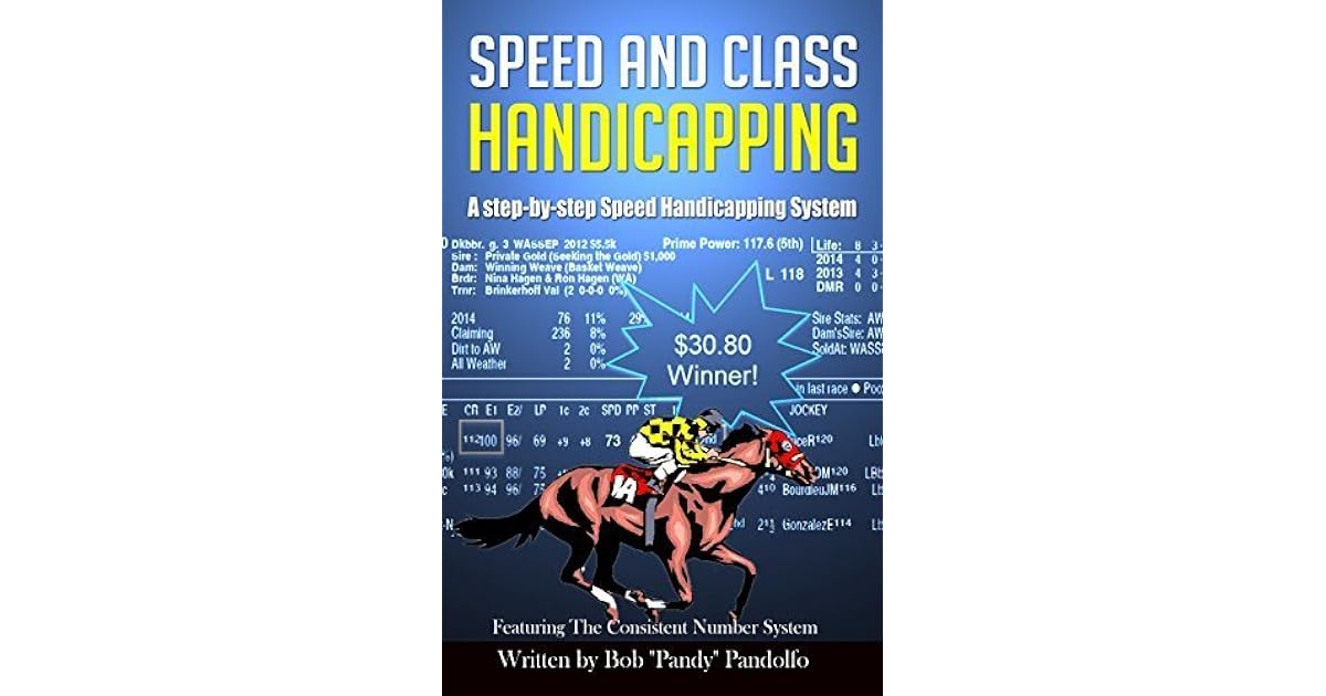 Speed and Class Handicapping by Bob "Pandy" Pandolfo
