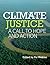 Climate Justice: A Call to ...