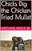 Chicks Dig the Chicken Fried Mullet by Michael Wells Jr.