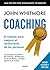 Coaching: El método para mejorar el rendimiento de las personas (Empresa)