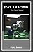 Ray Tracing: the Next Week (Ray Tracing Minibooks Book 2)