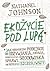 Ekożycie pod lupą. Czy organiczne podejście do odżywiania, zdrowia, rodzicielstwa i środowiska sprawi, że będziesz szczęśliwszy