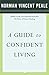 A Guide to Confident Living by Norman Vincent Peale