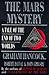 The Mars Mystery: A Tale of the End of Two Worlds