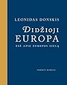 Didžioji Europa. Esė apie Europos sielą Didžioji Europa. Esė apie Europos sielą
