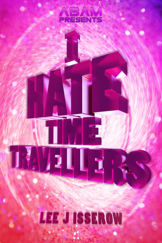 I Hate Time Travelers