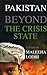 Pakistan Beyond the Crisis State
