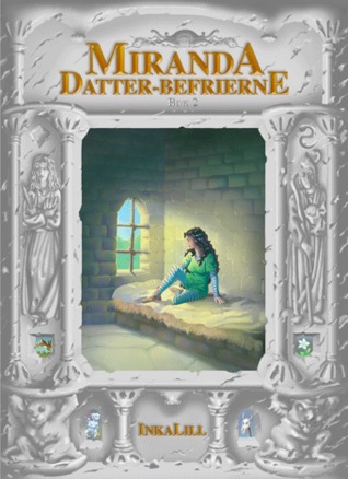 Datter-befrierne (Miranda, #2)