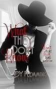 What They Don't Know