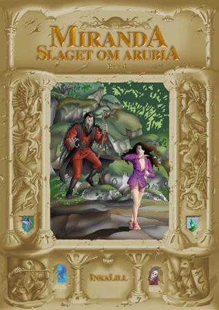 Slaget om Arubia (Miranda, #4)