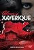 Choosing Xaverique