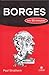 Borges em 90 Minutos
