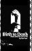 Birth to Death: Poems About...