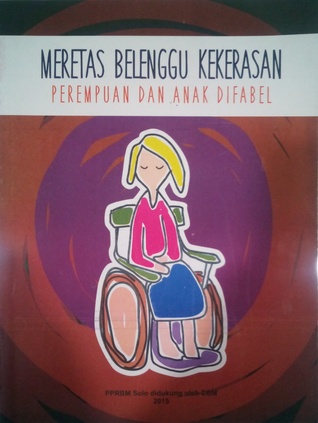 Meretas Belenggu Kekerasan Perempuan dan Anak Difabel